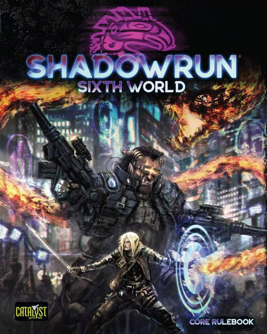 Shadowrun Sixth World 6th Edition - Core Rulebook