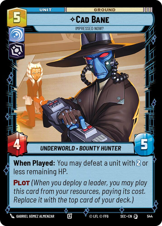 Cad Bane - Impressed Now? (Foil) (544) (544) [Secrets of Power]