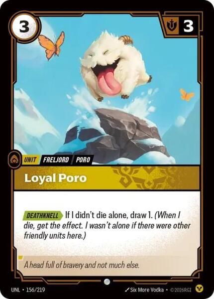 Loyal Poro (156/219) [Unleashed]