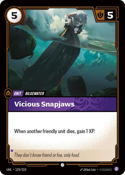 Vicious Snapjaws (129/219) [Unleashed]